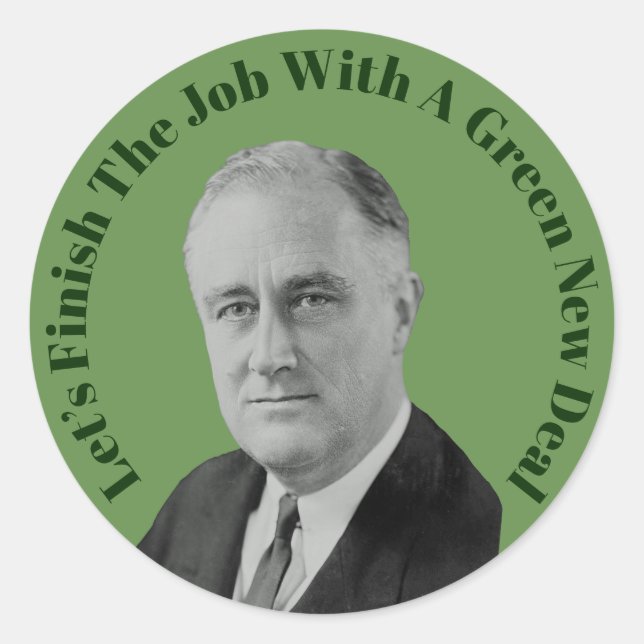 Finish The Job Green New Deal Classic Round Sticker (Front)