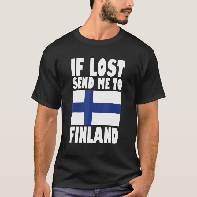 Finland Flag Design  If lost send me to Finland T-Shirt (Front)