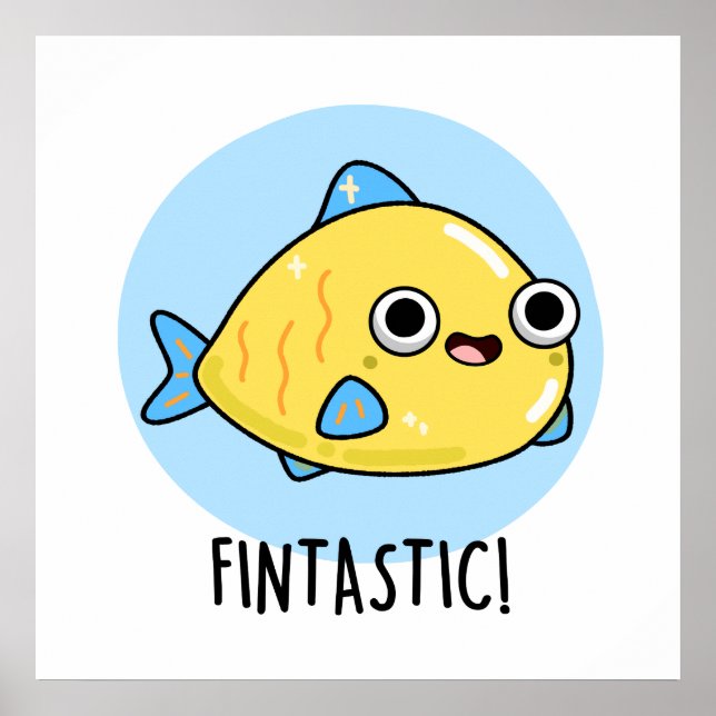 Fintastic Funny Fish Pun  Poster (Front)