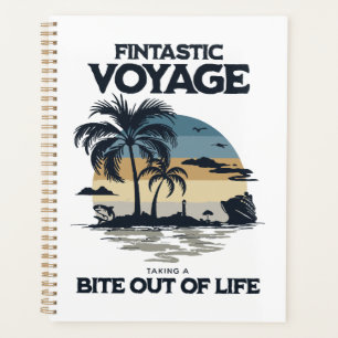 Fintastic Voyage Taking a Bite Out of Life Planner