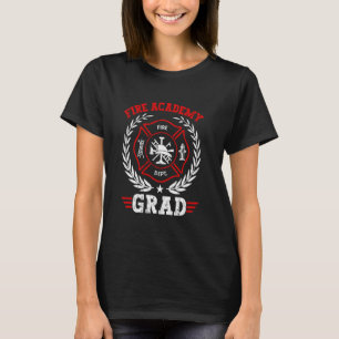 Fire Academy Graduation Badge Future Firefighter T-Shirt