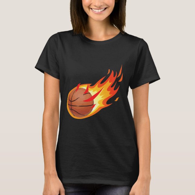 Fire Byll Bysketbyll Shot Is Fire And Makes Games  T-Shirt (Front)