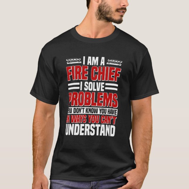 Fire Chief Commanding Officer Fireman Firefighter T-Shirt (Front)