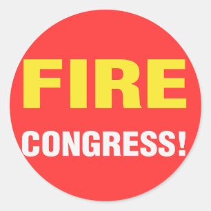 Fire Congress! Sticker