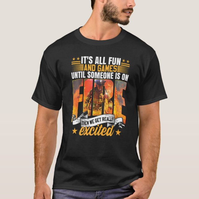 Fire Dept Wildland Firefighter Fireman T-Shirt (Front)