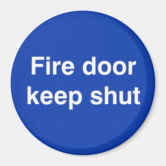 Fire Door Keep Shut Magnet (Front)