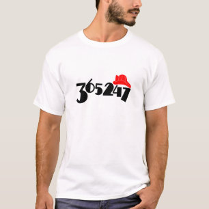 Fire Fighter 365 days a year 24 hours a day 7 wk T-Shirt