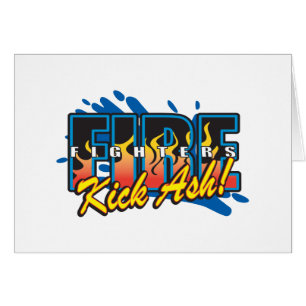Fire Fighters Kick Ash!