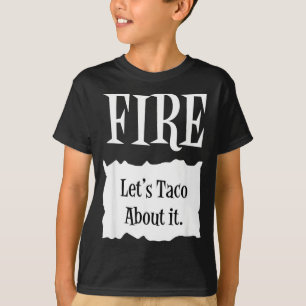 FIRE - Hot Packet Halloween Taco Costume T-Shirt