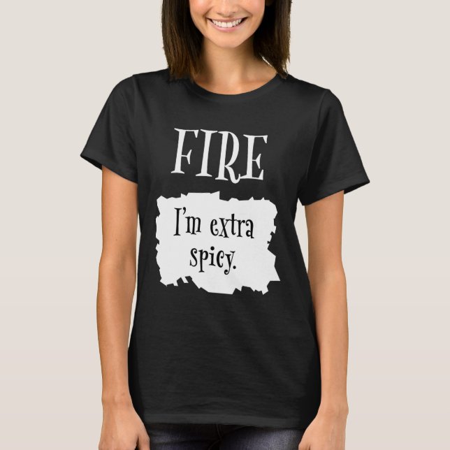 Fire Hot Packet Halloween Taco I'm Extra Spicy Cos T-Shirt (Front)