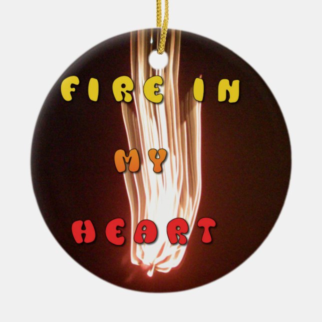 Fire in My Heart Art Print Ceramic Ornament (Front)