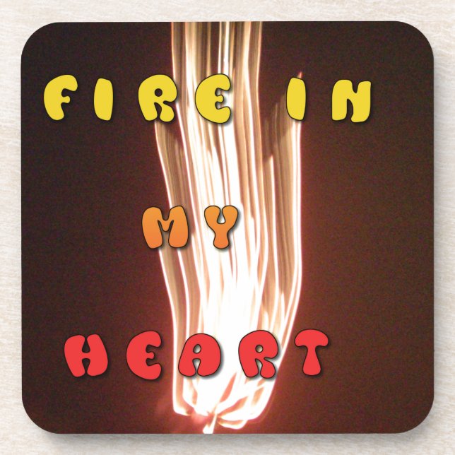 Fire in My Heart Art Print Coaster (Front)