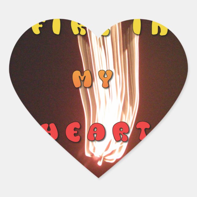 Fire in My Heart Art Print Sticker (Front)