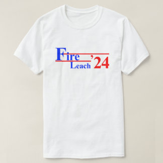 Fire Leach '24 T Shirt