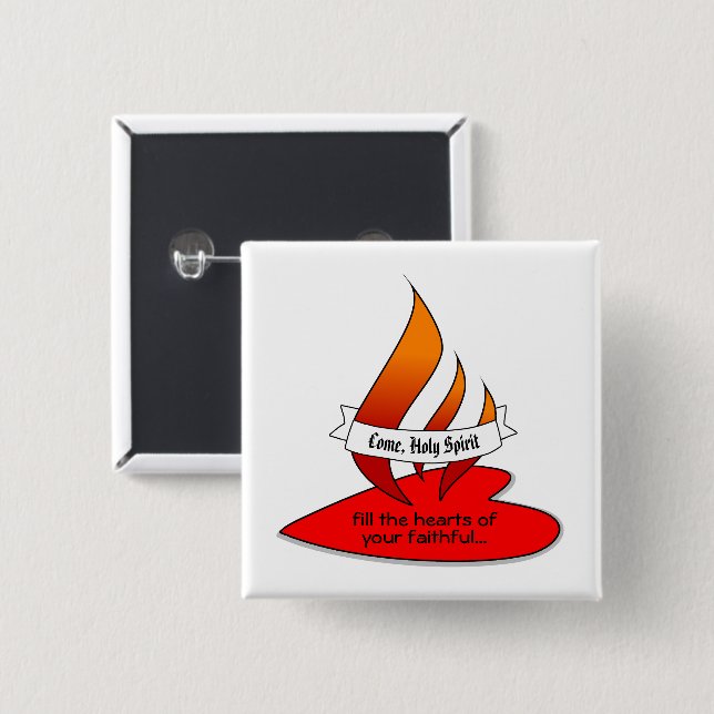 Fire or Flame and Heart with Quote Pentecost 2 Inch Square Button (Front & Back)