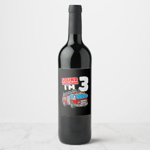 Fire Truck 3 Year Old Firefighter 3rd Birthday Wine Label
