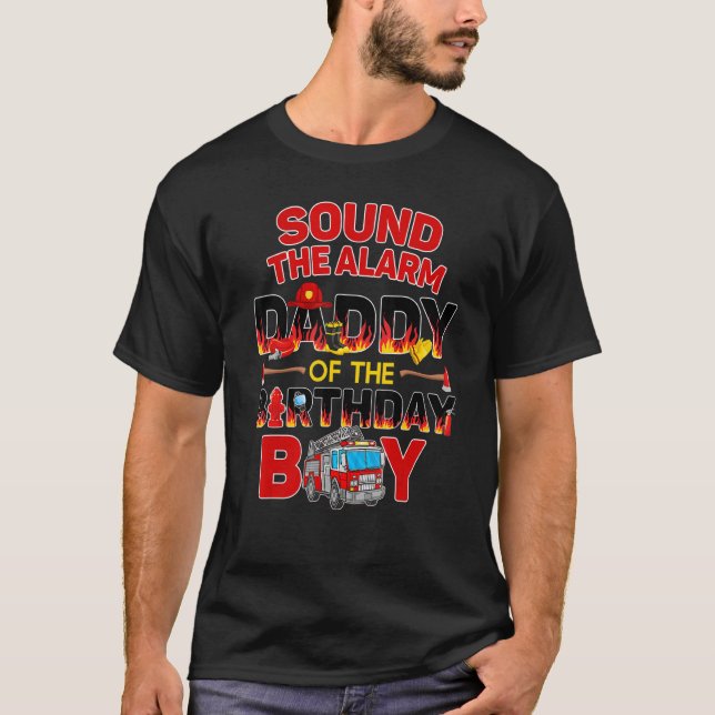 Fire Truck Daddy Birthday   Firefighter Daddy Papa T-Shirt (Front)