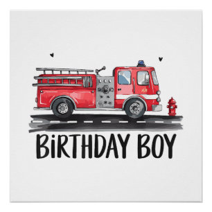 Fire Truck Firefighter The Birthday of Boy Family  Poster