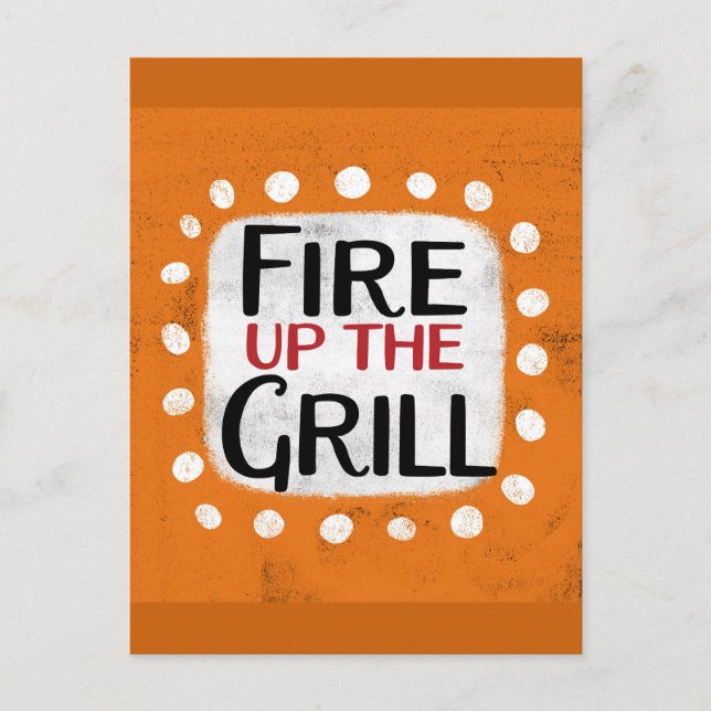 Fire Up The Grill Postcard (Front)