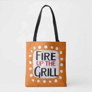 Fire Up The Grill Tote Bag