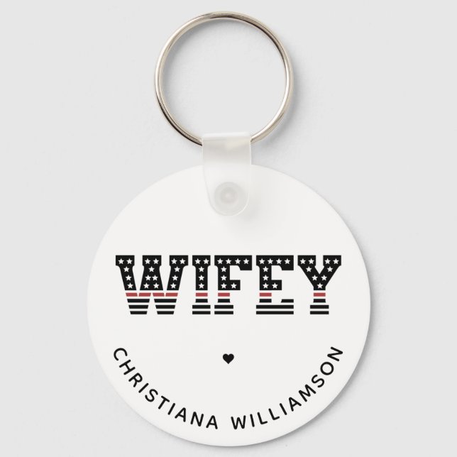 Fire Wifey Thin Red Line Firefighter Fireman Wife Keychain (Front)