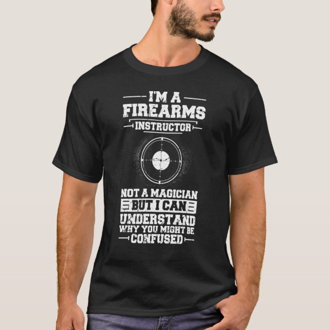 Firearm Instructor Gun Shooting Safety Weapon Trai T-Shirt (Front)