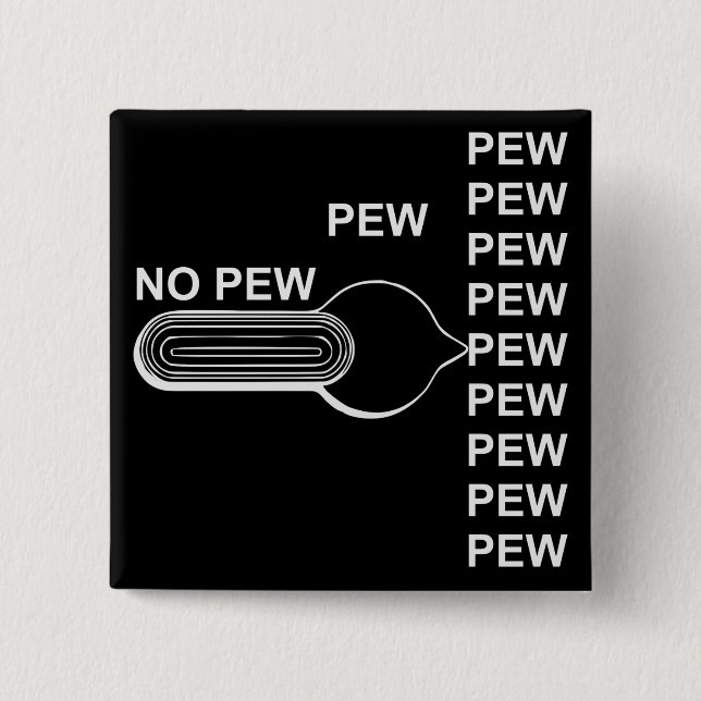 Firearm Selector Switch Pew Pew Pew # 2 Inch Square Button (Front)