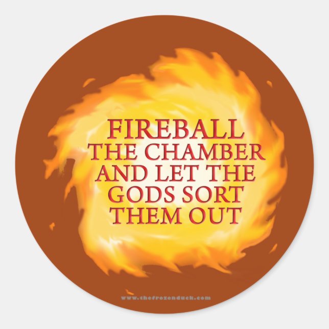 Fireball the Chamber Classic Round Sticker (Front)