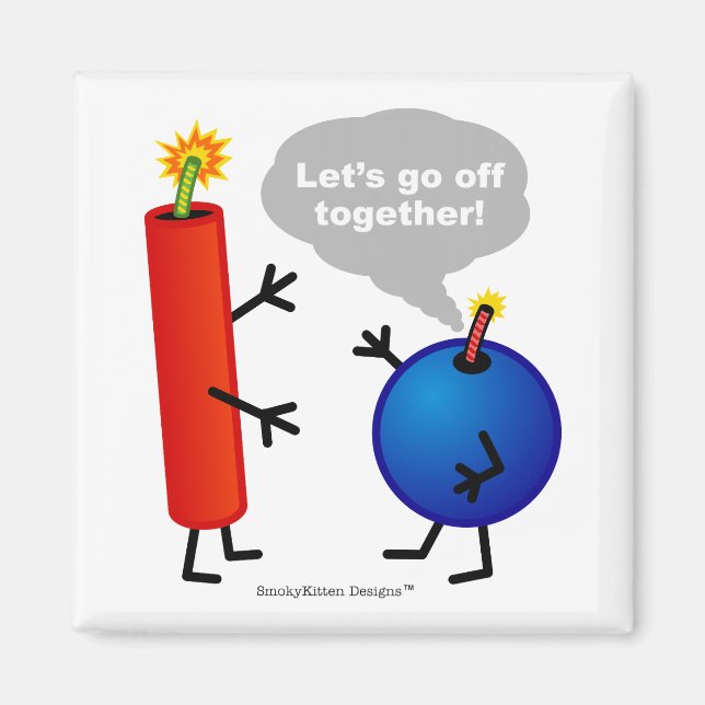 Firecracker and Smoke Bomb - Let's Go Off Together Magnet (Front)