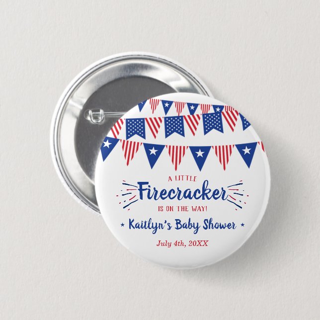 Firecracker On The Way! 4th Of July Baby Shower 2 Inch Round Button (Front & Back)