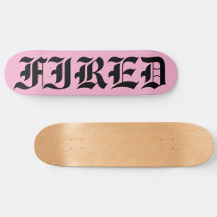 FIRED SKATEBOARDS