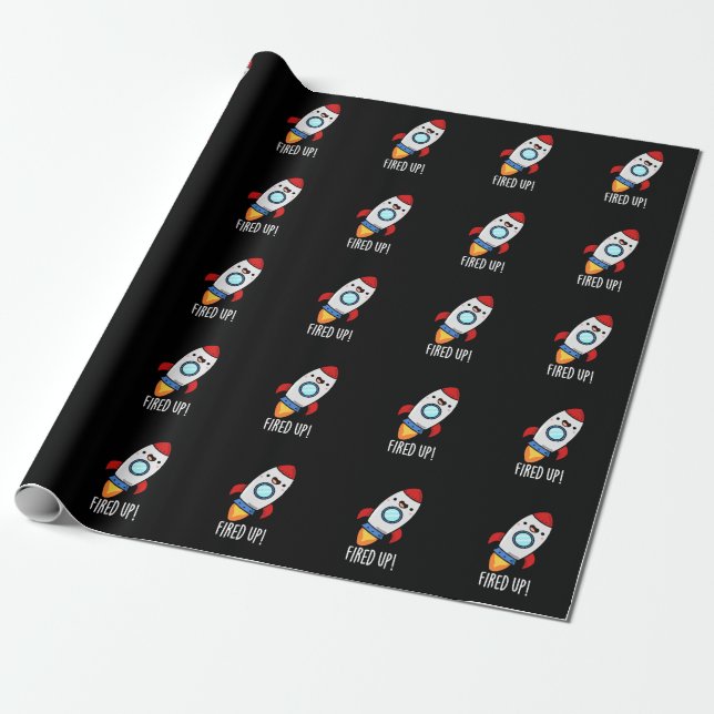 Fired Up Funny Rocket Pun Dark BG Wrapping Paper (Unrolled)