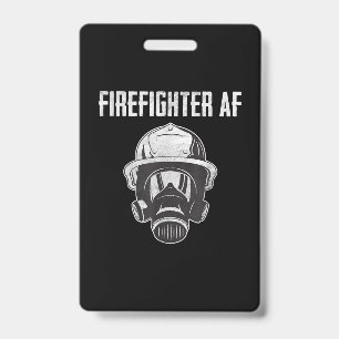 Firefighter AF   Gas Mask   Funny Firefighter Badge