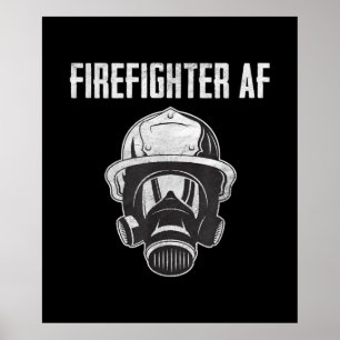 Firefighter AF Gas Mask Funny Firefighter Poster