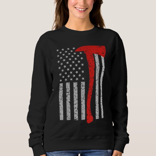 Firefighter American Flag Axe Thin Red Line Patrio Sweatshirt (Front)