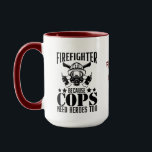 Firefighter, Because Cops Need | Funny Firefighter Mug<br><div class="desc">Check out this Dibs on the Firefighter, Because Cops Need Heroes too | Funny Firefighter Mug . This Coffee mug will have the name of the firefighter on the mug. Also, it will have the Saying, Firefighter, Because Cops Need Heroes too | Funny Firefighter Mug. An excellent coffee lover gift...</div>