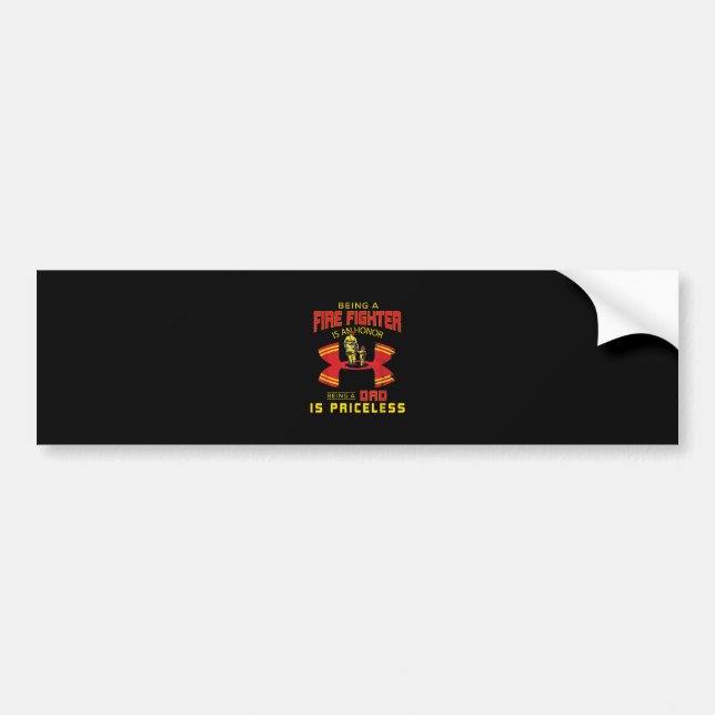 Firefighter - Being A Firefighter Dad Bumper Sticker (Front)