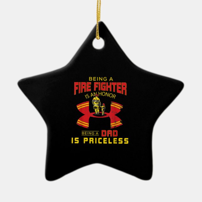 Firefighter - Being A Firefighter Dad Ceramic Ornament (Front)