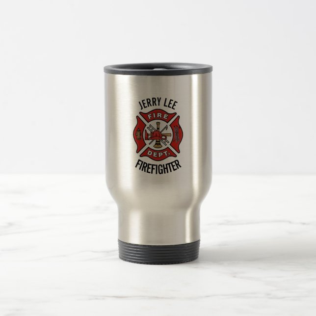 Firefighter Custom Text Name Personalized Travel Mug (Center)