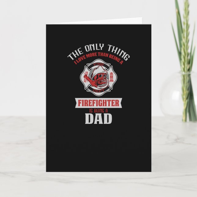 Firefighter Dad Card (Front)