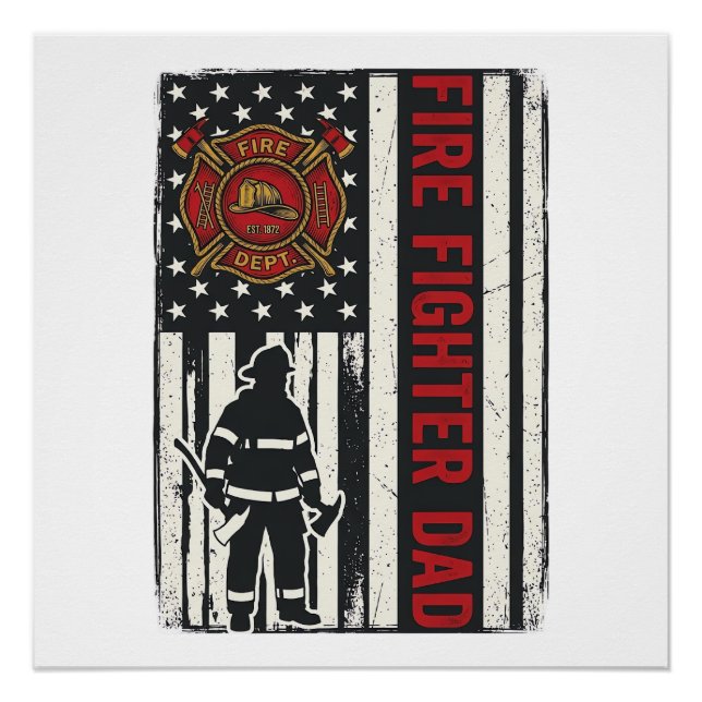 Firefighter Dad Distressed Flag Vector Design_1 Poster (Front)