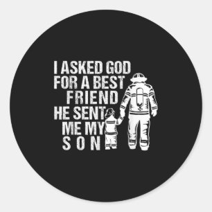 Firefighter Dad Son Quote New Daddy Fireman Dad Fa Classic Round Sticker