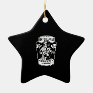 Firefighter Dad With Courage Lifestyle With Pride Ceramic Ornament