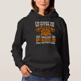 Firefighter Don t Brag But Their Dads Do Firefight Hoodie