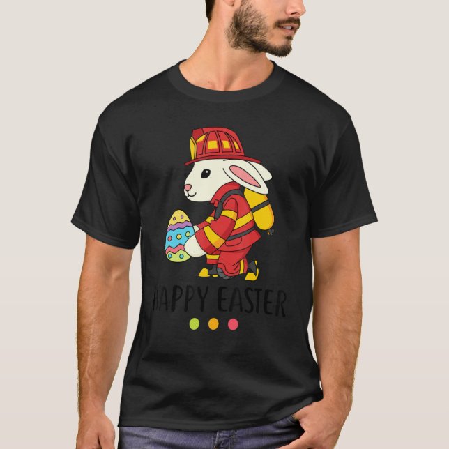 Firefighter Easter Bunny Fireman Egg Happy Easter  T-Shirt (Front)
