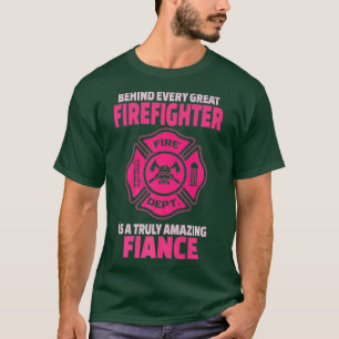 Firefighter Fiance Support Fiancee or Fiance T-Shirt