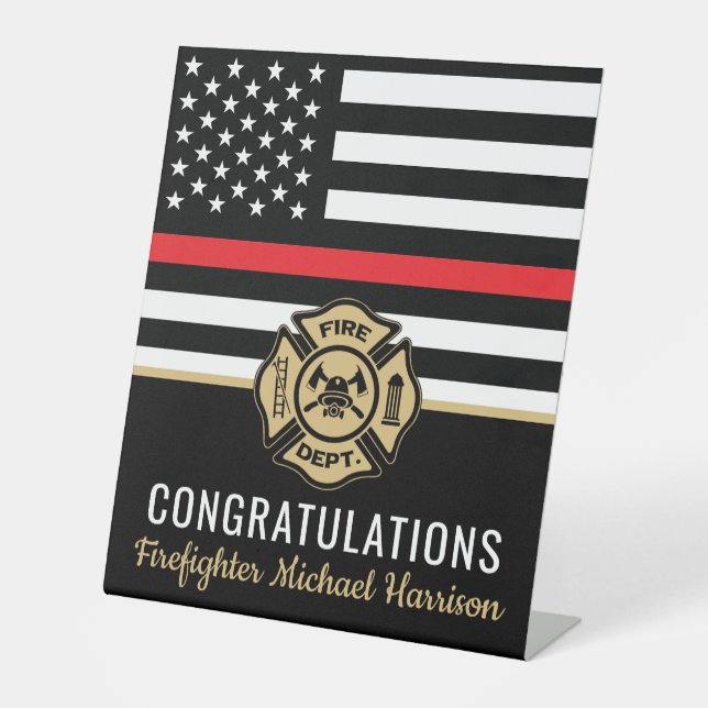 Firefighter Fire Academy Red Line Flag Graduation Pedestal Sign (Front)
