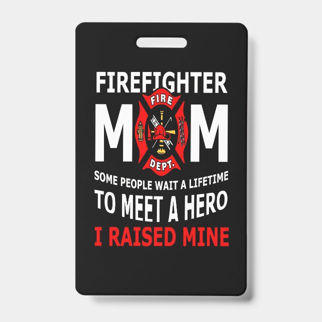 Firefighter | Firefighter Mom Some People Badge (Front)