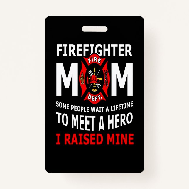 Firefighter | Firefighter Mom Some People Badge (Front)