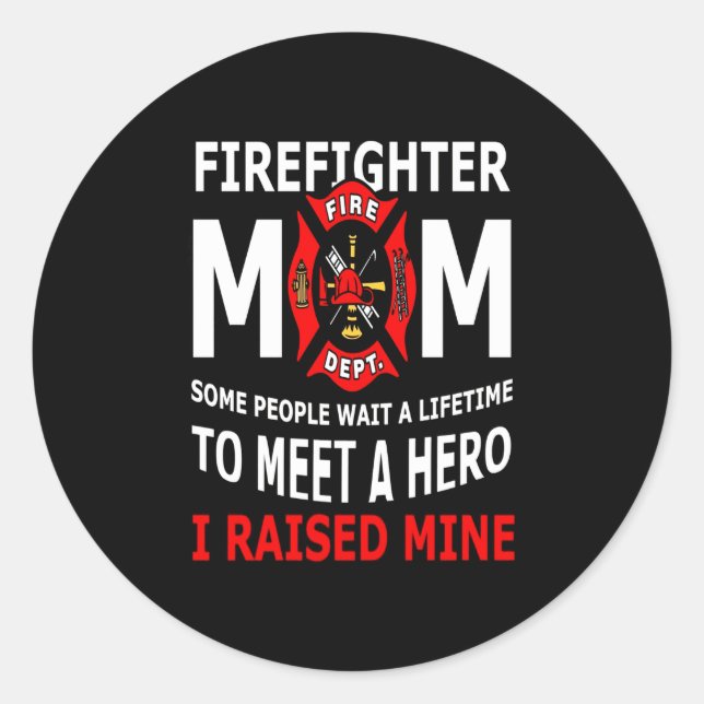 Firefighter | Firefighter Mom Some People Classic Round Sticker (Front)